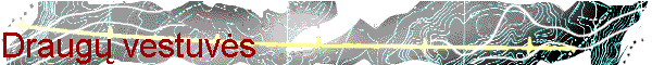 Draug� vestuv�s